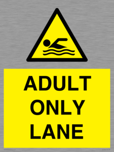 ADULT ONLY LANE